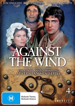 Watch Against the Wind Movies Online Free