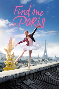 Watch Find Me in Paris Movies Online Free