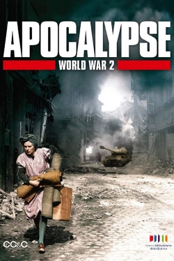 Watch Apocalypse: The Second World War Movies Online Free