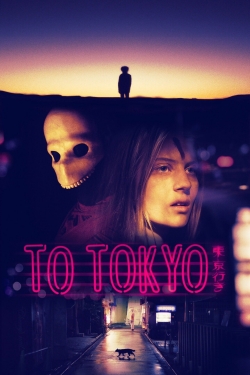 Watch To Tokyo Movies Online Free