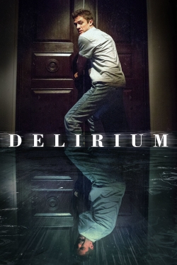 Watch Delirium Movies Online Free