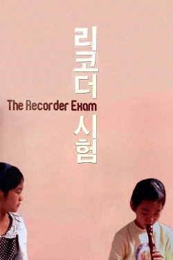 Watch The Recorder Exam Movies Online Free