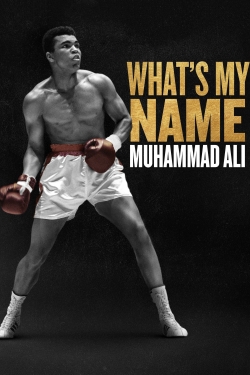 Watch What's My Name | Muhammad Ali Movies Online Free