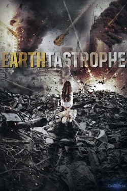 Watch Earthtastrophe Movies Online Free