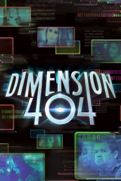 Watch Dimension 404 Movies Online Free