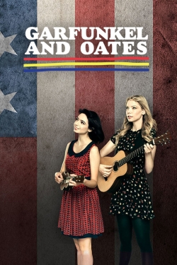 Watch Garfunkel and Oates Movies Online Free