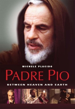 Watch Padre Pio: Between Heaven and Earth Movies Online Free