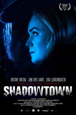 Watch Shadowtown Movies Online Free