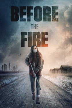 Watch Before the Fire Movies Online Free