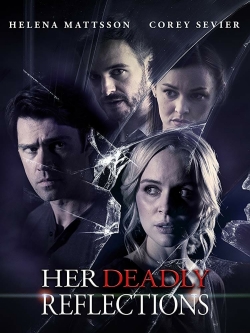 Watch Her Deadly Reflections Movies Online Free