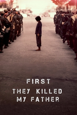 Watch First They Killed My Father Movies Online Free