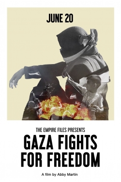 Watch Gaza Fights for Freedom Movies Online Free