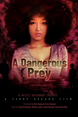 Watch A Dangerous Prey Movies Online Free