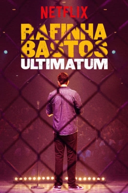 Watch Rafinha Bastos: Ultimatum Movies Online Free