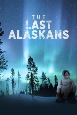 Watch The Last Alaskans Movies Online Free