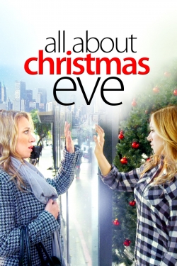 Watch All About Christmas Eve Movies Online Free