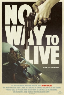 Watch No Way to Live Movies Online Free