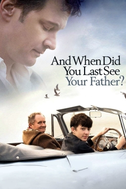 Watch When Did You Last See Your Father? Movies Online Free