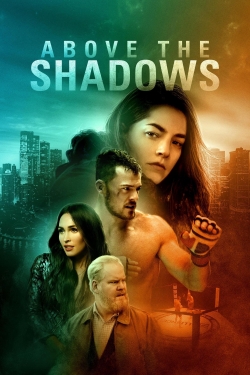 Watch Above the Shadows Movies Online Free