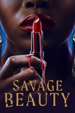 Watch Savage Beauty Movies Online Free