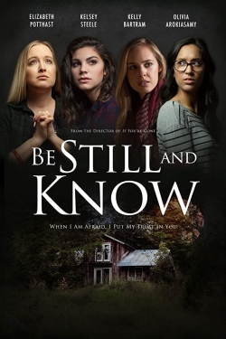 Watch Be Still And Know Movies Online Free