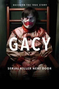 Watch Gacy: Serial Killer Next Door Movies Online Free