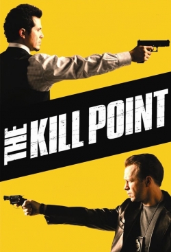 Watch The Kill Point Movies Online Free