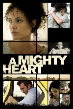 Watch A Mighty Heart Movies Online Free