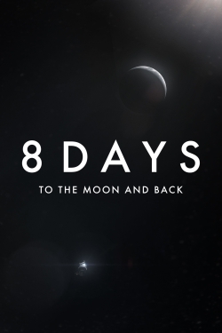 Watch 8 Days: To the Moon and Back Movies Online Free