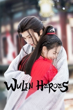 Watch Wulin Heroes Movies Online Free