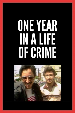Watch One Year in a Life of Crime Movies Online Free