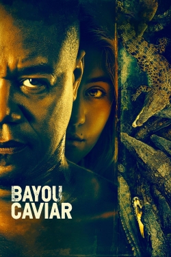 Watch Bayou Caviar Movies Online Free