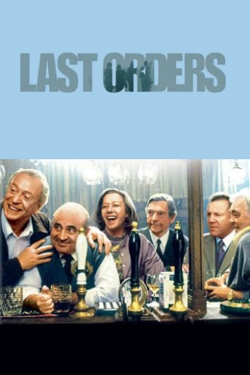 Watch Last Orders Movies Online Free