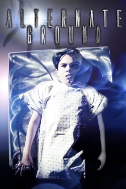 Watch Alternate Ground Movies Online Free