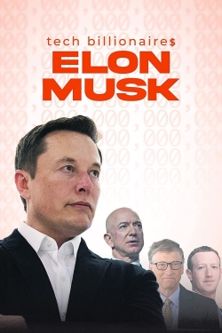 Watch Tech Billionaires: Elon Musk Movies Online Free