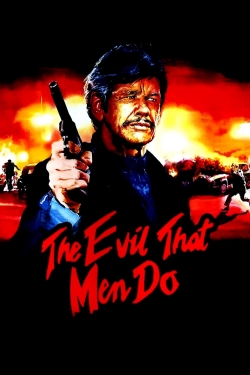 Watch The Evil That Men Do Movies Online Free