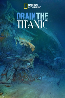 Watch Drain the Titanic Movies Online Free