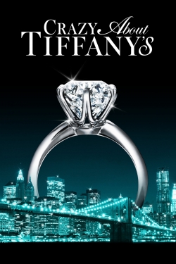 Watch Crazy About Tiffany's Movies Online Free