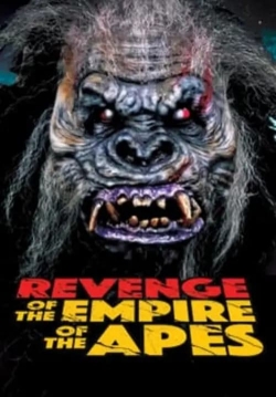 Watch Revenge of the Empire of the Apes Movies Online Free