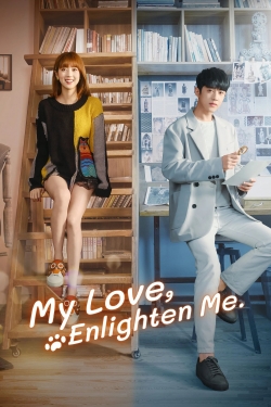 Watch My Love, Enlighten Me Movies Online Free