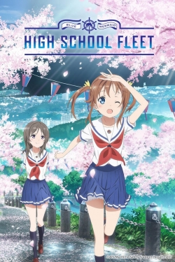 Watch High School Fleet Movies Online Free