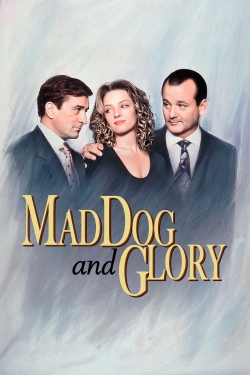 Watch Mad Dog and Glory Movies Online Free