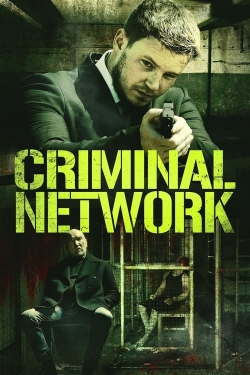 Watch Criminal Network Movies Online Free