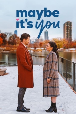 Watch Maybe It's You Movies Online Free