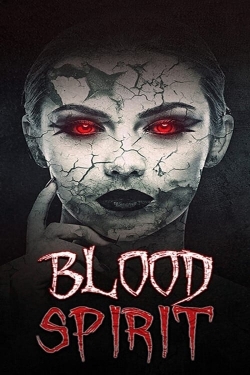 Watch Blood Spirit Movies Online Free