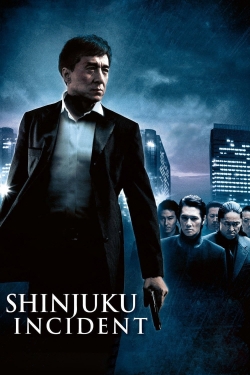 Watch Shinjuku Incident Movies Online Free