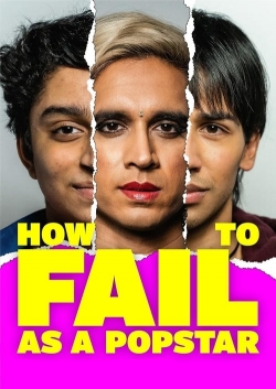 Watch How to Fail as a Popstar Movies Online Free