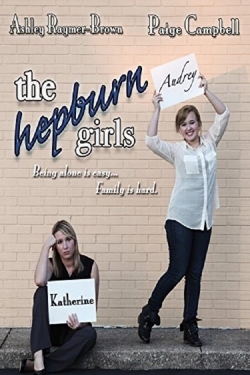 Watch The Hepburn Girls Movies Online Free