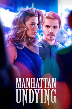 Watch Manhattan Undying Movies Online Free