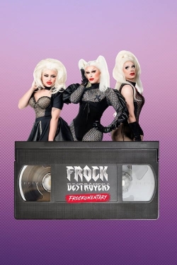 Watch Frock Destroyers: Frockumentary Movies Online Free